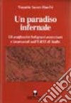 Un paradiso infernale. Gli antifascisti bolognesi assassinati e incarcerati nell'URSS di Stalin libro