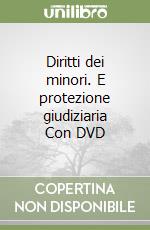 Diritti dei minori. E protezione giudiziaria Con DVD libro