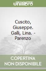 Cuscito, Giuseppe. Galli, Lina. - Parenzo libro