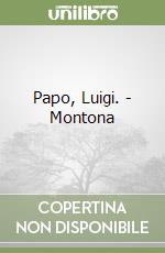 Papo, Luigi. - Montona libro