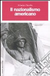 Il nazionalismo americano libro