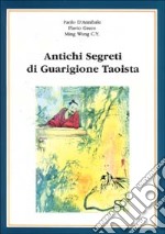 Antichi segreti di guarigione taoista libro