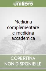 Medicina complementare e medicina accademica