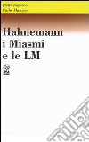 Hahnemann, i miasmi e le LM libro