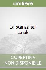 La stanza sul canale libro