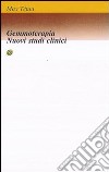 Gemmoterapia. Nuovi studi clinici libro di Tétau Max