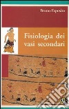 Fisiologia dei vasi secondari libro di Esposito Bruno