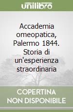 Accademia omeopatica, Palermo 1844. Storia di un'esperienza straordinaria