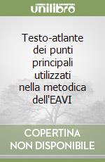 Testo-atlante dei punti principali utilizzati nella metodica dell'EAVI