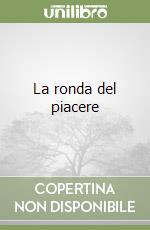 La ronda del piacere libro