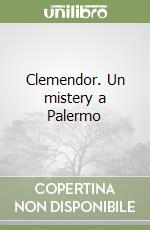 Clemendor. Un mistery a Palermo libro