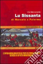 Sissanta. Di Marsala a Palermu (Lu) libro