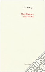 Una storia... come un'altra libro