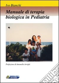 Manuale di terapia biologica in pediatria libro