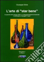 L'arte di «star bene»