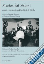 Musica dai saloni. Suoni e memorie dei barbieri di Sicilia. Con CD Audio libro