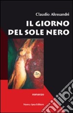 Il giorno del sole nero libro