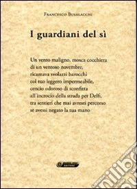 I guardiani del sì