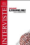 Il «figlio del sole». Intervista a Guido Lo Porto libro