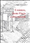 Il mistero, santa Flavia e altri racconti libro di Alessandri Claudio