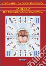 La bocca tra psicosomatica e omeopatia libro