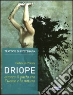 Driope, ovvero il patto tra l'uomo e la natura