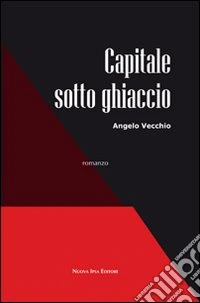 Capitale sotto ghiaccio