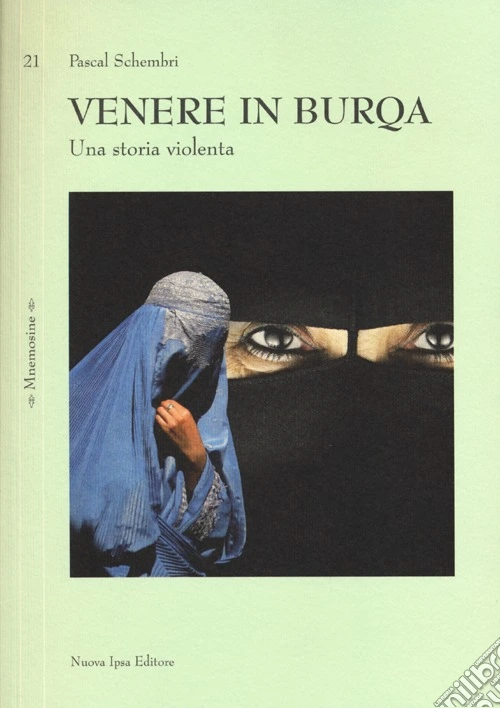 Venere in burqa. Una storia violenta