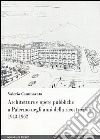 Architetture e opere pubbliche a Palermo negli anni della ricostruzione 1943-1962 libro