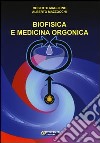 Biofisica e medicina orgonica libro