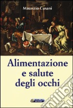 Alimentazione e salute degli occhi libro