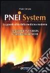 PNEI system. Diagnosi integrata e terapie sistemiche libro di Corgna Maria