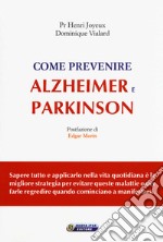 Come prevenire Alzheimer e Parkinson libro