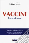 Vaccini libro di Joyeux Henry