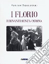 I Florio. Regnanti senza corona libro di Prestigiacomo Vincenzo