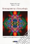 Enneagramma e sessuologia. La grammatica della coppia è la stessa ma le lingue sono diverse libro