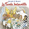 La favola imbandita. Ediz. a colori libro di Morejon Annarella Asuncion