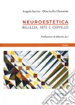 Neuroestetica. Bellezza, arte e cervello