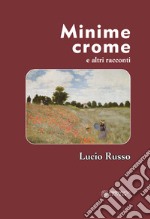 Minime crome e altri racconti libro