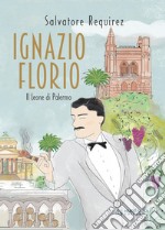 Ignazio Florio. Il Leone di Palermo libro