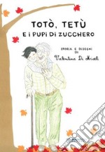 Totò, Tetù e i pupi di zucchero