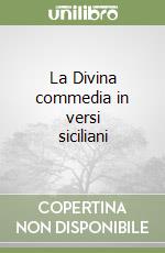 La Divina commedia in versi siciliani libro