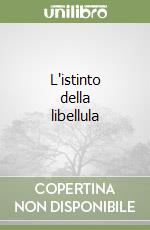 L'istinto della libellula libro