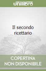 Il secondo ricettario libro
