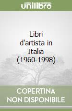 Libri d'artista in Italia (1960-1998) libro