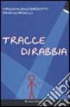 Tracce di rabbia libro