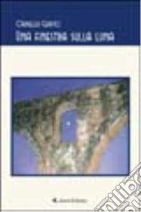 Una finestra sulla luna libro