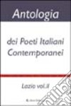 Antologia dei poeti italiani contemporanei. Lazio. Vol. 2 libro