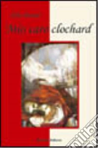 Mio caro clochard libro