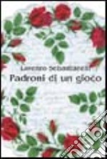 Padroni di un gioco libro